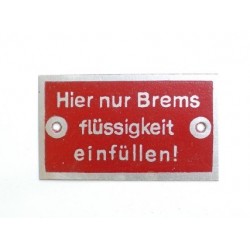 Plate "Hier nur Brems...